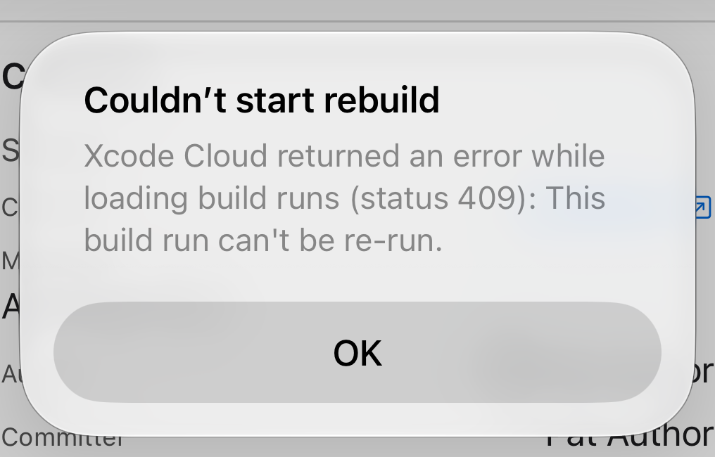 Alert explaining that this build run cannot be re-run